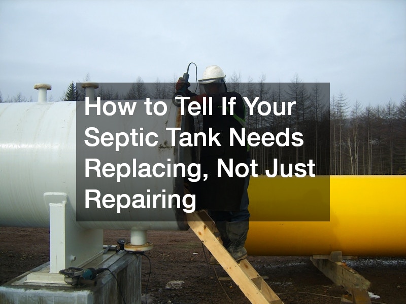 How to Tell If Your Septic Tank Needs Replacing, Not Just Repairing